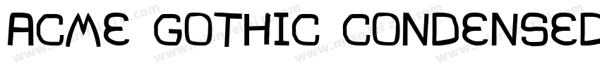 Acme Gothic Condensed Semibold字体转换